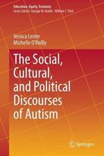 The Social, Cultural, and Political Discourses of Autism