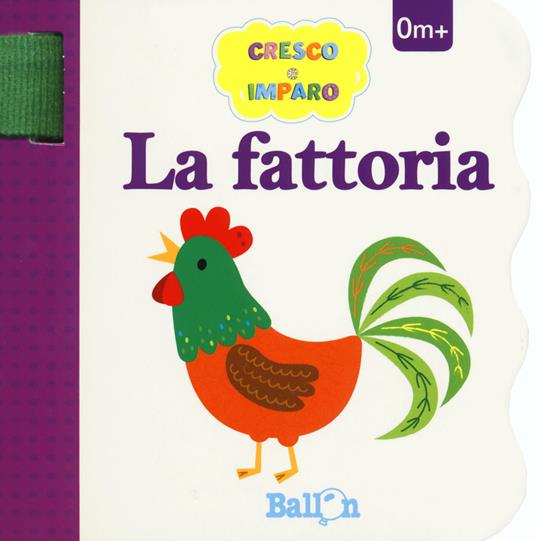La fattoria. Cresco e imparo. Ediz. a colori - copertina