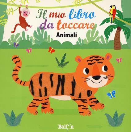 Animali. Il mio libro da toccare. Ediz. a colori - copertina