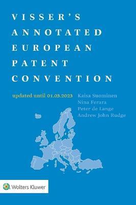 Visser's Annotated European Patent Convention 2023 Edition - Peter De Lange,Andrew Rudge - cover