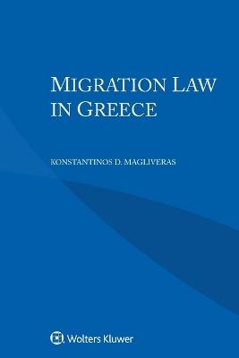 Migration Law in Greece - Konstantinos D Magliveras - cover