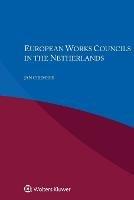 European Works Councils in the Netherlands