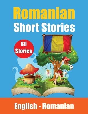 Short Stories in Romanian English and Romanian Stories Side by Side: Learn the Romanian language Through Short Stories Romanian Made Easy - Auke de Haan,Skriuwer Com - cover
