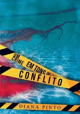 Um Crime em Tons de Conflito - Diana Pinto - cover
