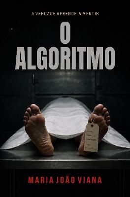 O Algoritmo - Maria João Viana - cover
