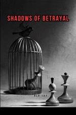 Shadows of Betrayal
