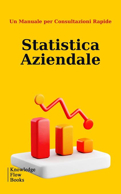 Statistica Aziendale - Knowledge flow - ebook
