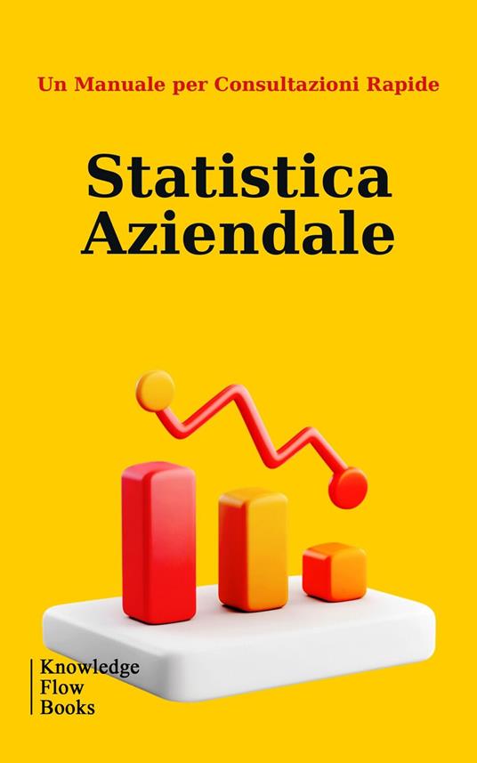 Statistica Aziendale - Knowledge flow - ebook