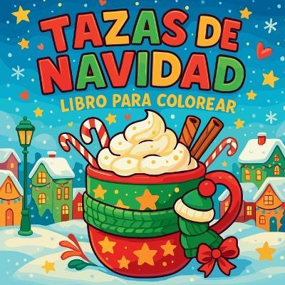 Tazas de Navidad - Libro para colorear - Chris Martin - cover