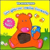 Un giorno nella foresta. Da accarezzare - copertina