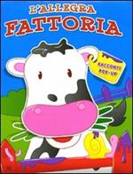 L' allegra fattoria. Libro pop-up