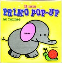 Le forme. Il mio primo pop-up - copertina