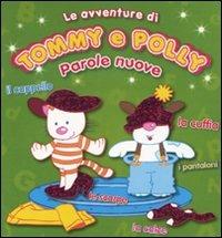 Parole nuove. Le avventure di Tommy e Polly - copertina