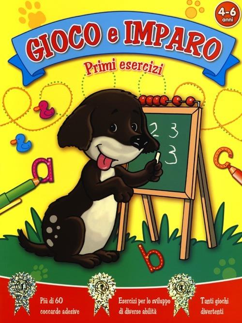 Primi esercizi. Gioco e imparo. Con adesivi - copertina