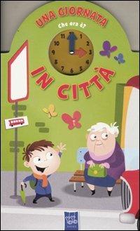 Una giornata in città. Che ora è - copertina