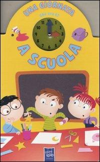 Una giornata a scuola. Che ora è - copertina