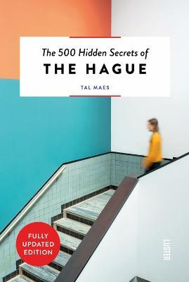The 500 Hidden Secrets of The Hague - Tal Maes - cover