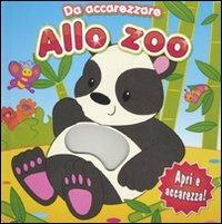 Allo zoo. Da accarezzare - copertina