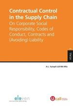 Contractual Control in the Supply Chain: On Corporate Social Responsibility, Codes of Conduct, Contracts and (Avoiding) Liability