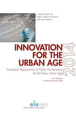 Innovation for the Urban Age: Innovative Approaches to Public Governance for the New Urban Age - cover