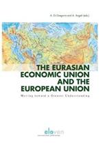 The Eurasian Economic Union and the European Union: Moving Toward a Greater Understanding