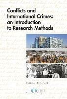 Conflicts and International Crimes: An Introduction to Research Methods - Catrien Bijleveld - cover
