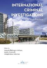 International Criminal Investigations: Law and Practice
