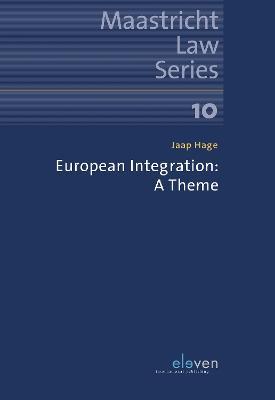European Integration: A Theme - Jaap Hage - cover