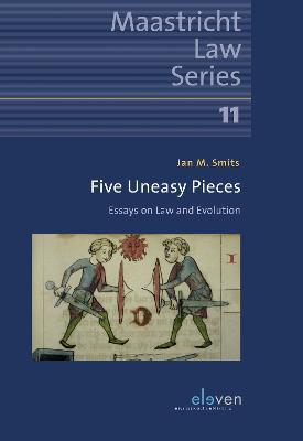 Five Uneasy Pieces: Essays on Law and Evolution - Jan M. Smits - cover