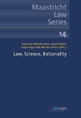 Law, Science, Rationality - Antonia Waltermann,David Roef,Jaap Hage - cover