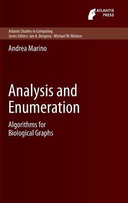 Analysis and Enumeration: Algorithms for Biological Graphs - Andrea Marino - cover