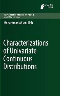 Characterizations of Univariate Continuous Distributions - Mohammad Ahsanullah - cover
