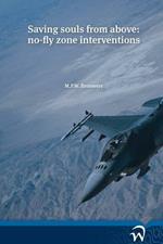 Saving Souls from Above: No-Fly Zone Interventions
