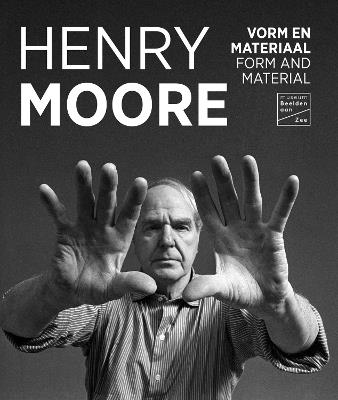 Henry Moore: Form and Material - cover