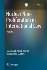 Nuclear Non-Proliferation in International Law - Volume I