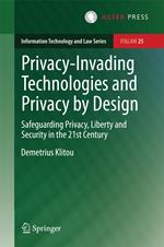 Privacy-Invading Technologies and Privacy by Design
