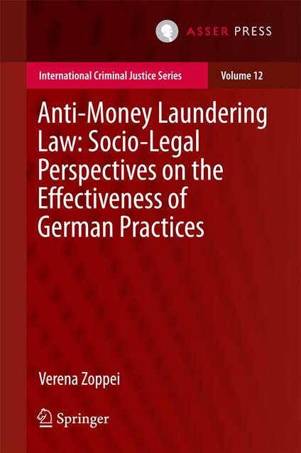 Anti-money Laundering Law: Socio-legal Perspectives on the Effectiveness of German Practices
