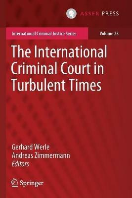 The International Criminal Court in Turbulent Times - cover