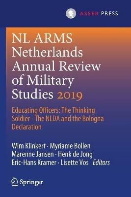 NL ARMS Netherlands Annual Review of Military Studies 2019: Educating Officers: The Thinking Soldier - The NLDA and the Bologna Declaration - cover