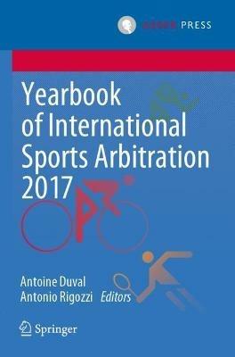 Yearbook of International Sports Arbitration 2017 - cover