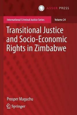 Transitional Justice and Socio-Economic Rights in Zimbabwe - Prosper Maguchu - cover