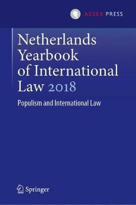 Netherlands Yearbook of International Law 2018: Populism and International Law - cover