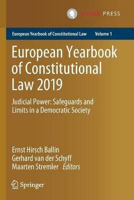 European Yearbook of Constitutional Law 2019: Judicial Power: Safeguards and Limits in a Democratic Society - cover