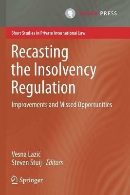 Recasting the Insolvency Regulation: Improvements and Missed Opportunities - cover
