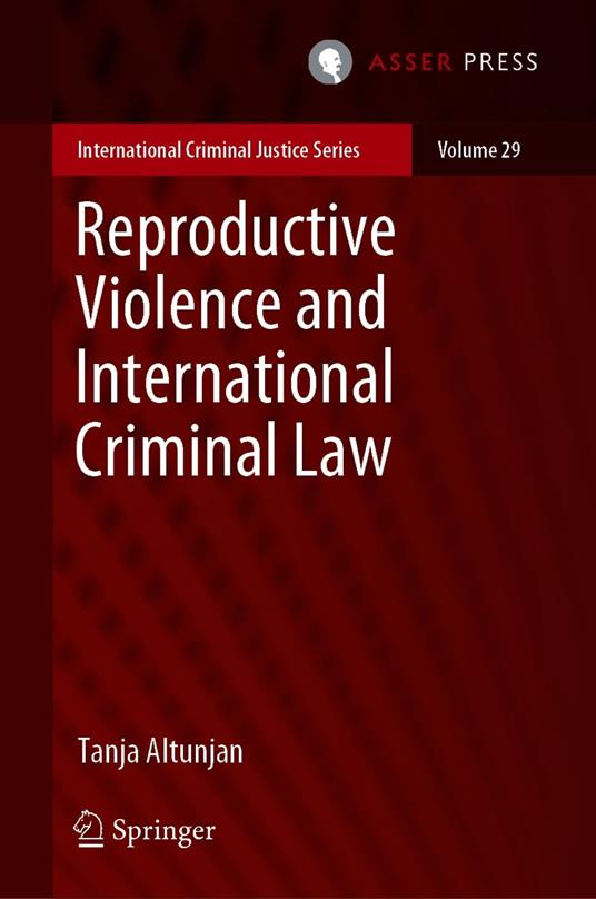Reproductive Violence and International Criminal Law