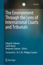 The Environment Through the Lens of International Courts and Tribunals