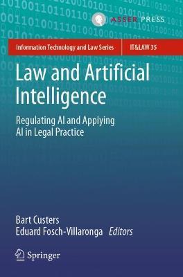 Law and Artificial Intelligence: Regulating AI and Applying AI in Legal Practice - cover