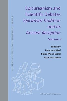 Epicureanism and Scientific Debates. Epicurean Tradition and its Ancient Reception: Volume II. Epistemology and Ethics - cover
