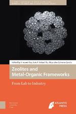 Zeolites and Metal-Organic Frameworks: From Lab to Industry