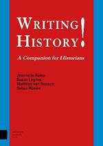 Writing History!: A Companion for Historians